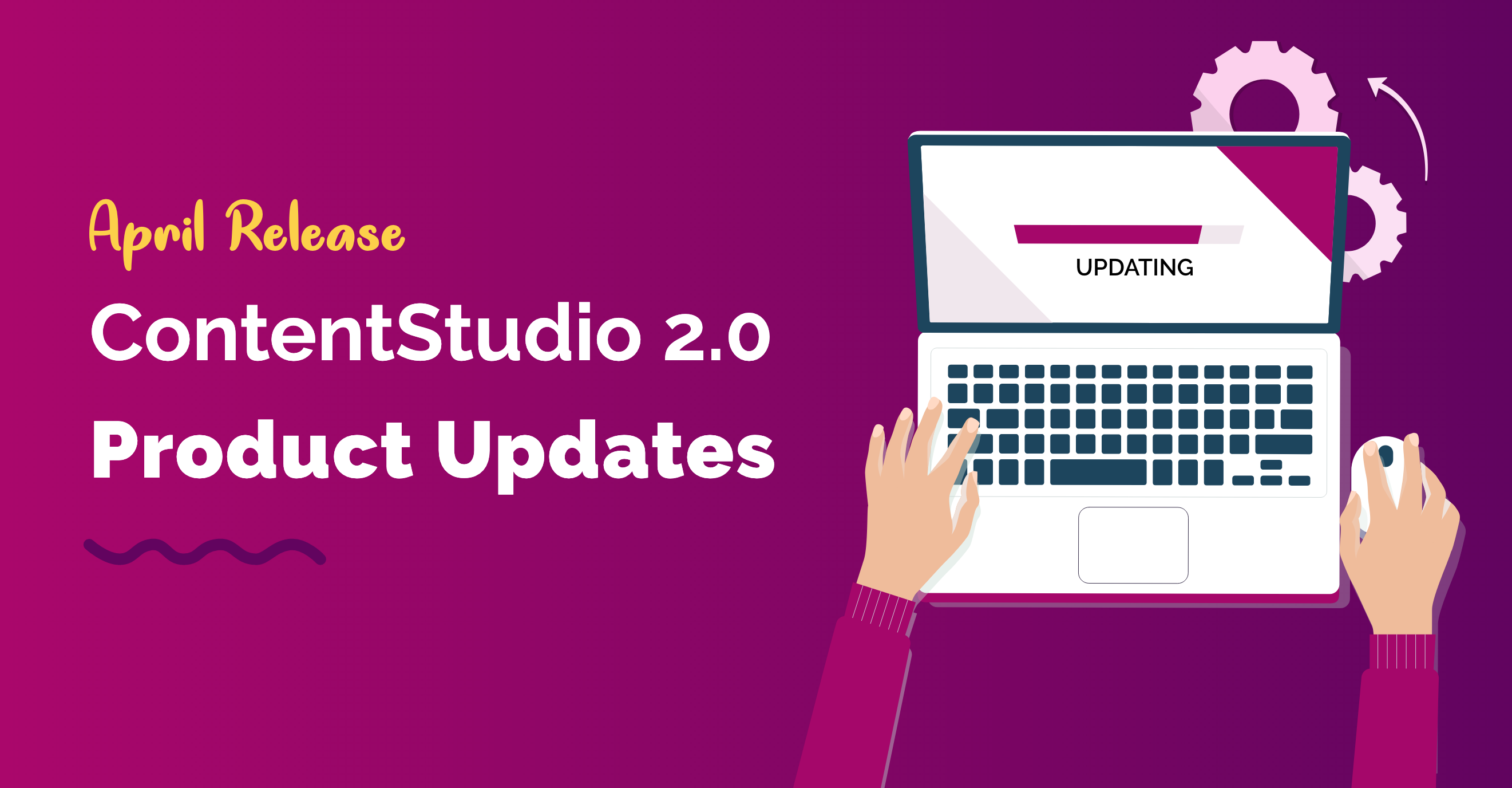 ContentStudio 2.0 – Product Updates: April