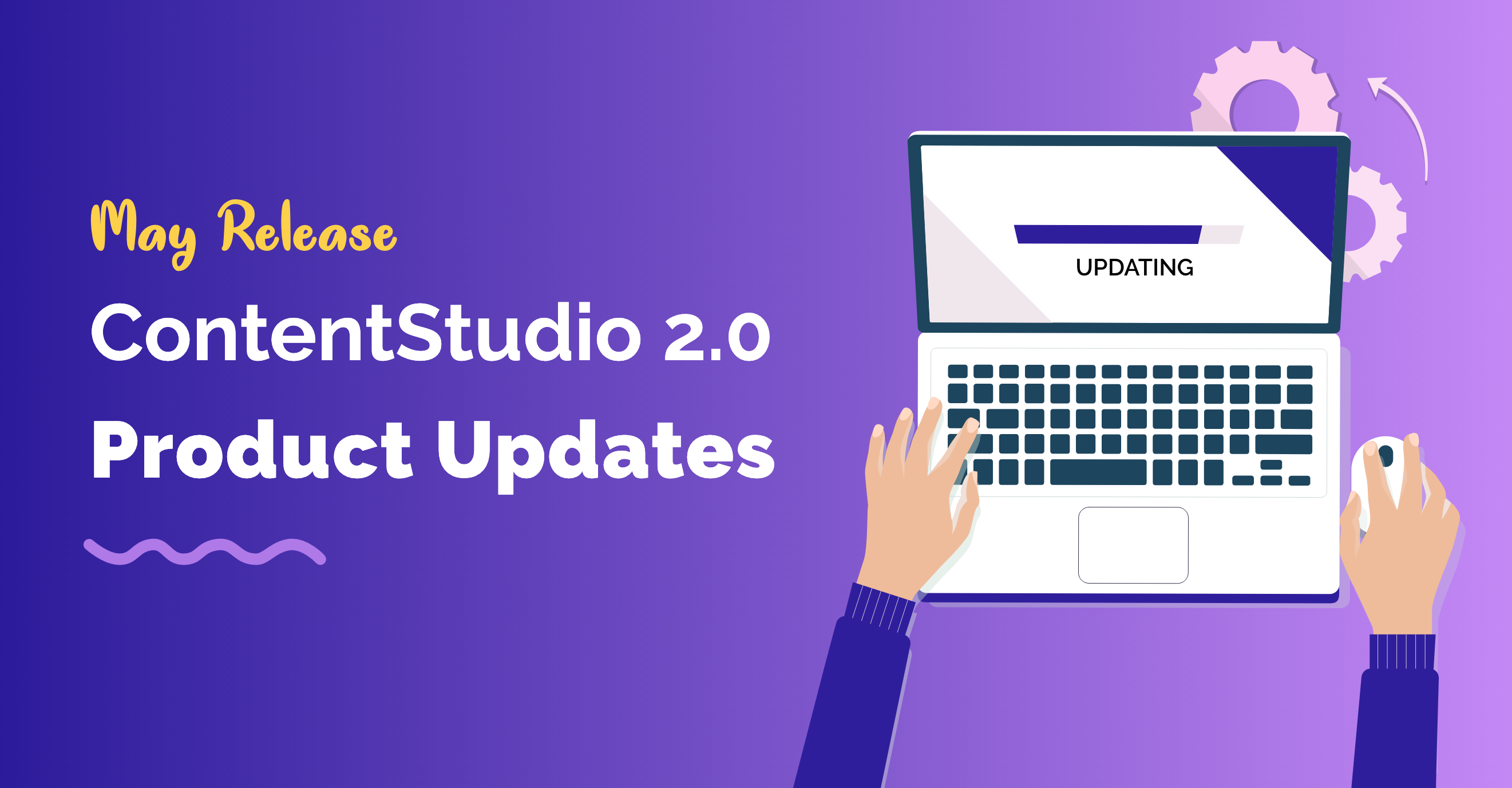 ContentStudio 2.0 – Product Updates: May