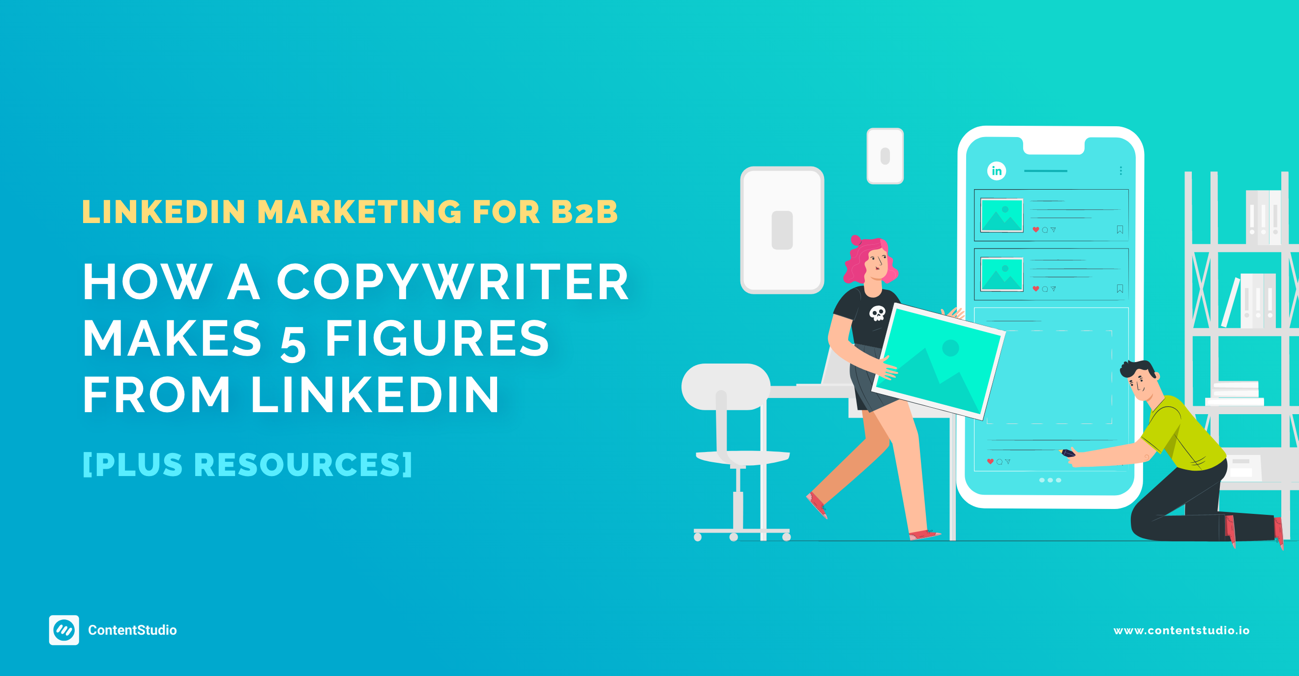 LinkedIn Marketing for B2B – How A Copywriter Makes 5 Figures from LinkedIn
