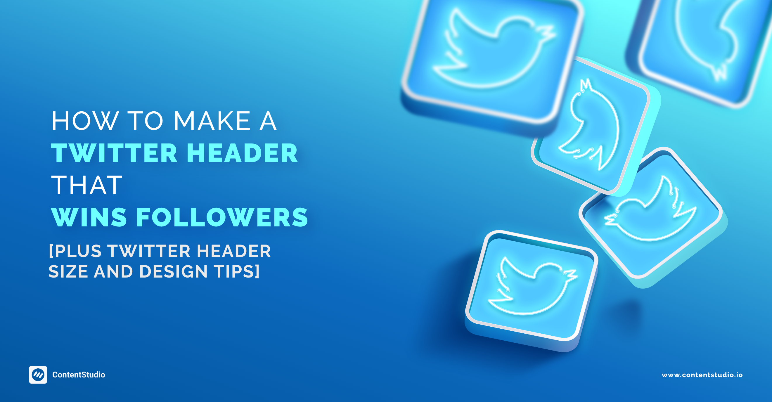 How to Make a Twitter Header/Banner That Wins Followers [Plus Twitter Header Size And Design Tips]