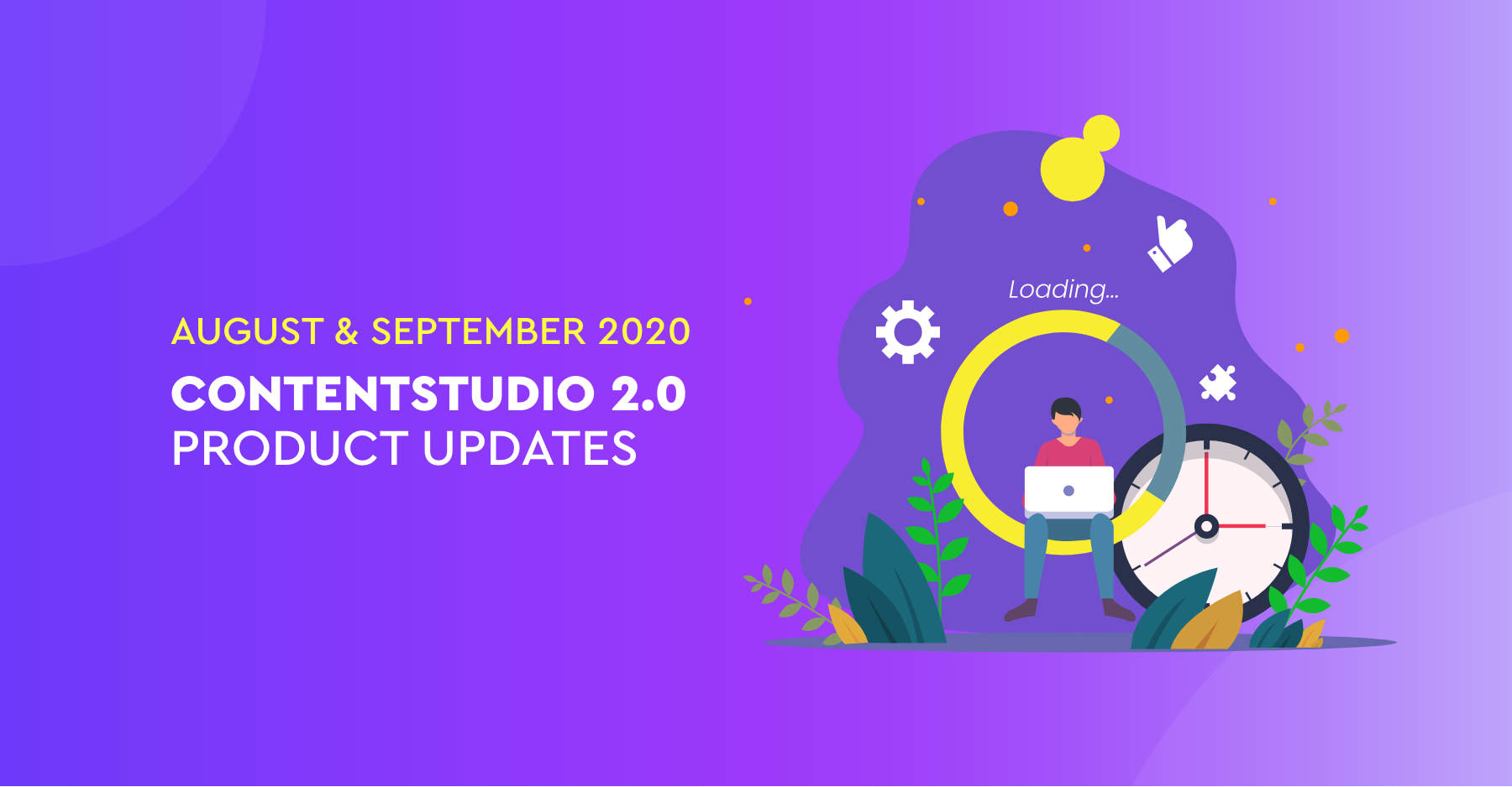 ContentStudio 2.0 – Product Updates: August & September 2020