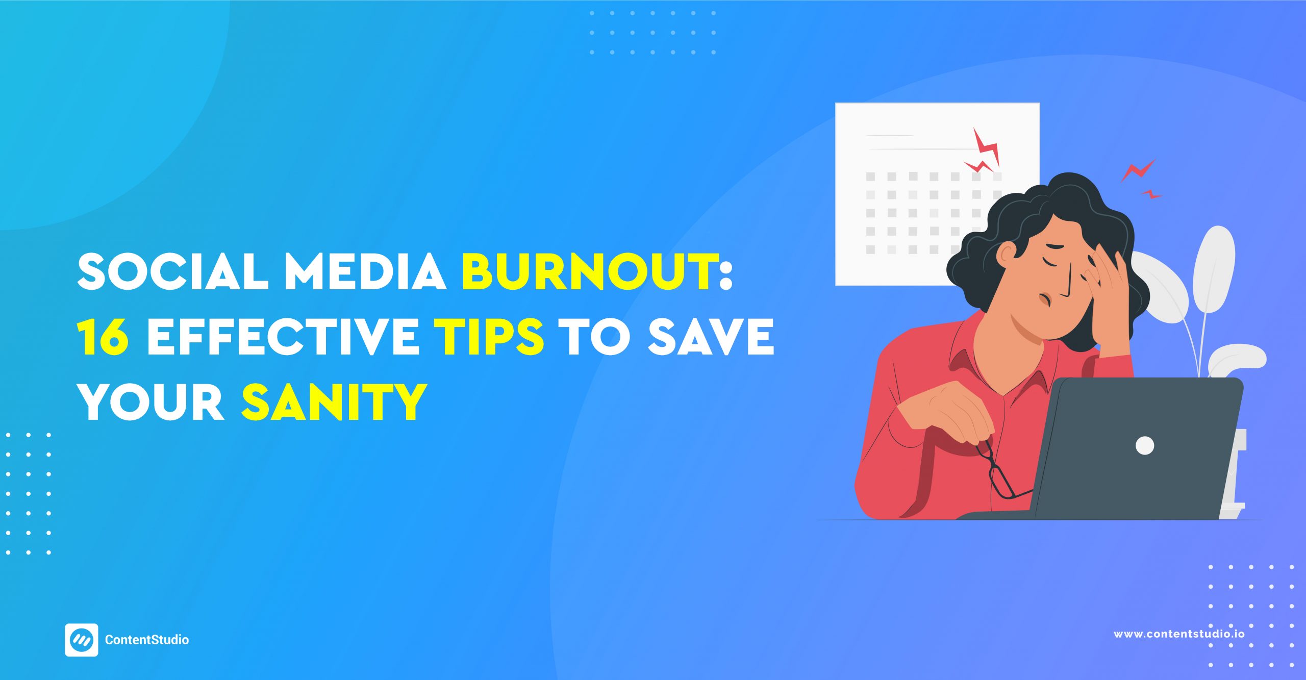 Social media burnout- tips to save sanity