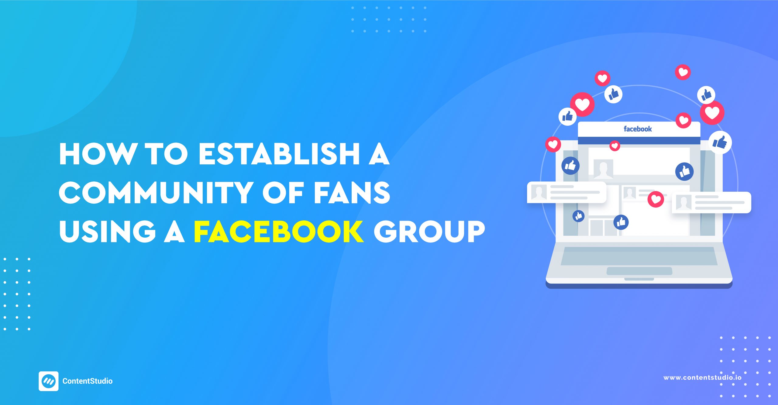 How to Establish a Community of Fans Using a Facebook Group