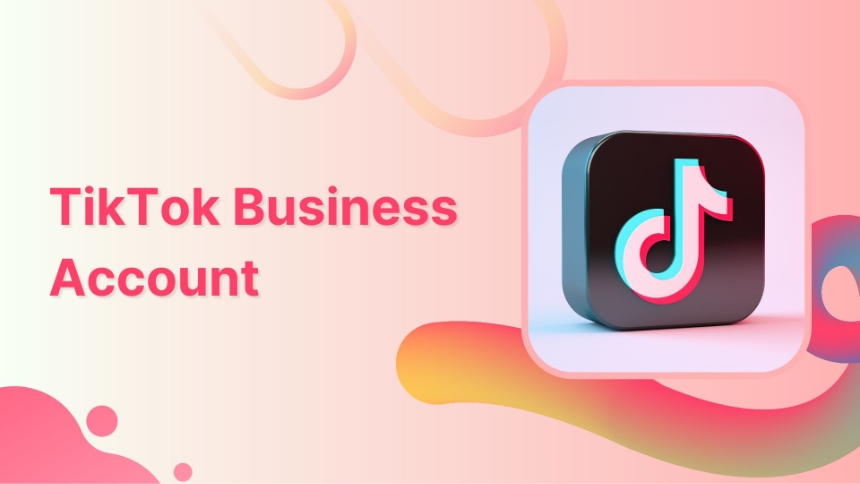 make a tiktok business account