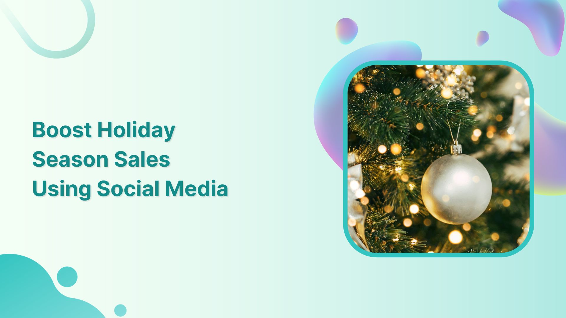 boost holiday season sales using social media
