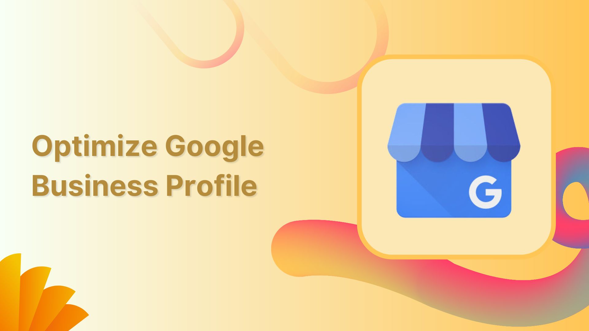 Optimize Google Business Profile