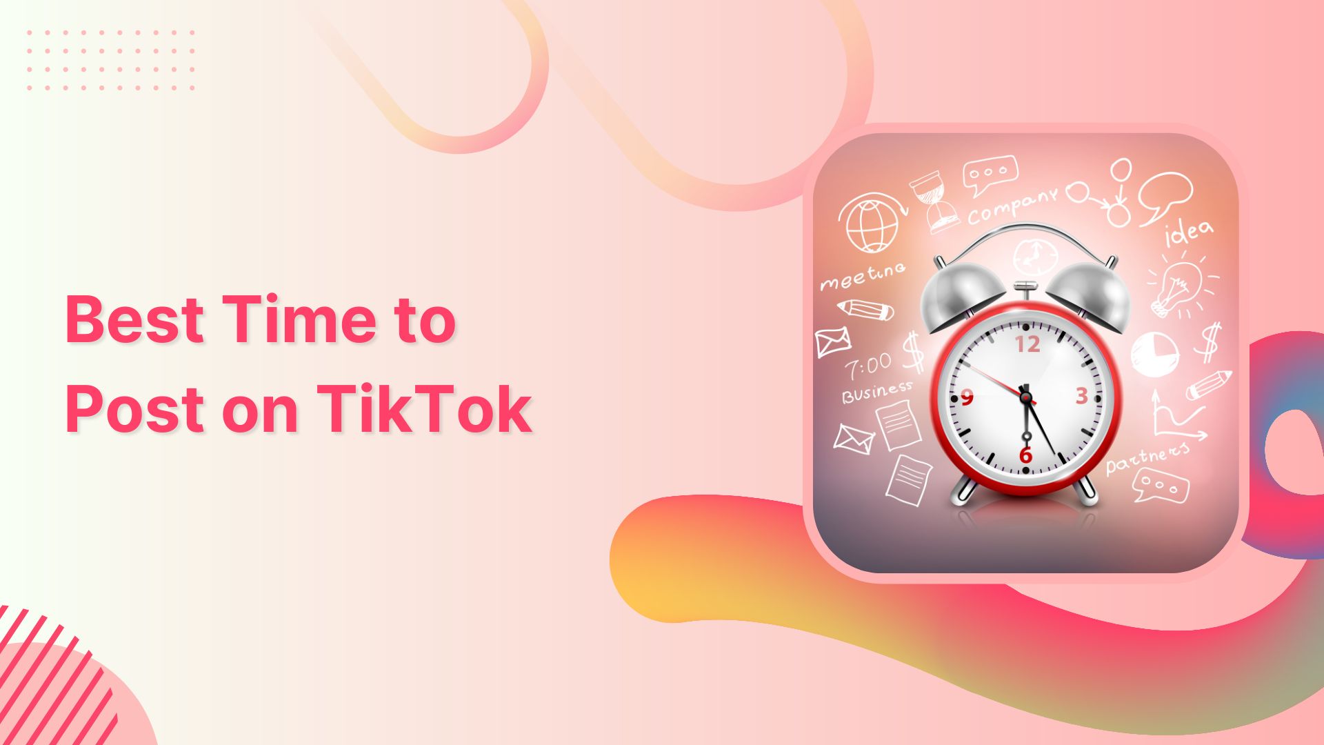 What is Best Time to Post On TikTok? 