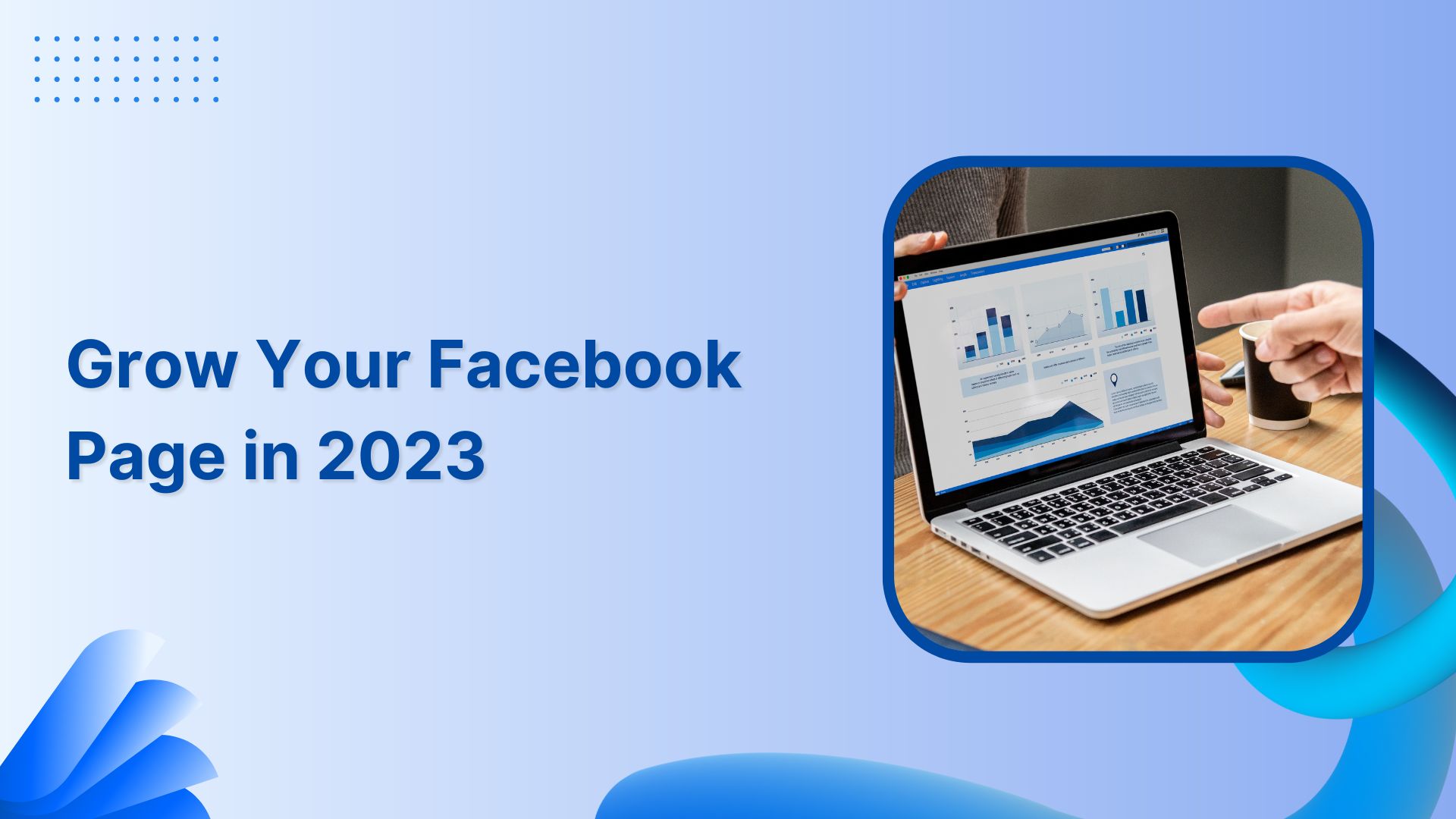 how to grow your facebook page in 2023