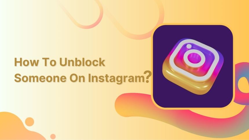 How to unblock someone On Instagram