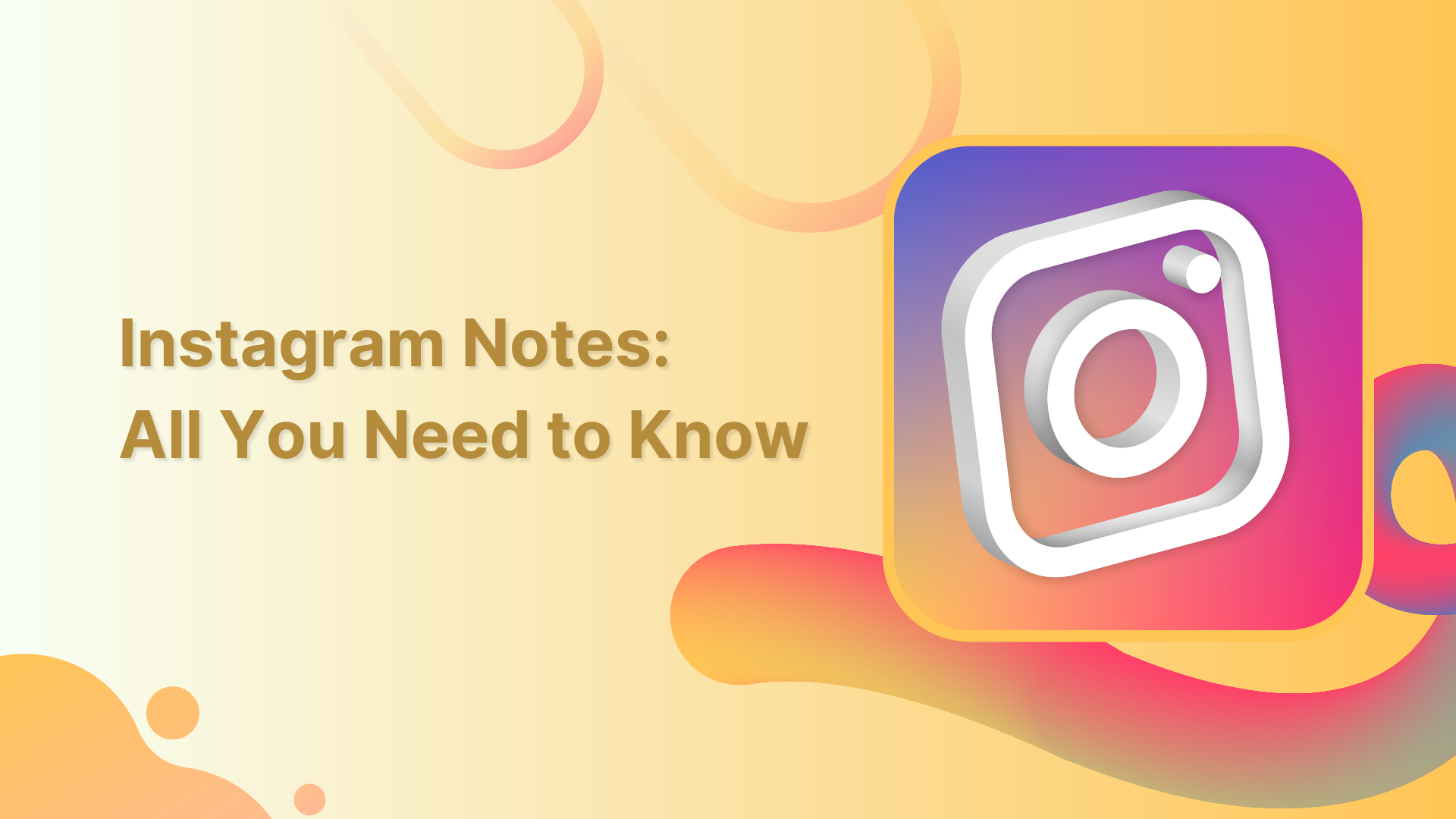 Instagram Notes: All You Need to Know
