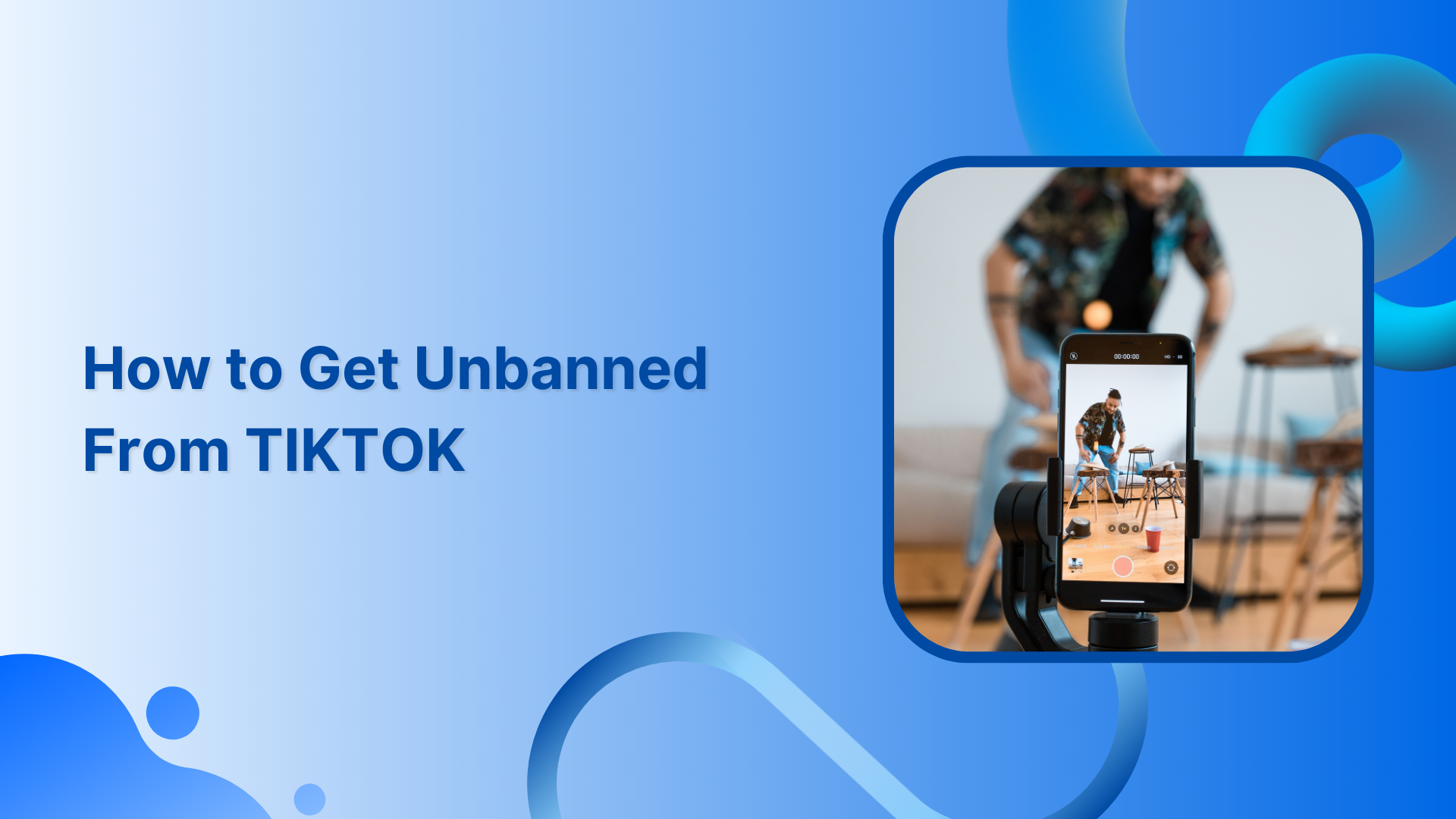 How to Get Unbanned from TikTok?