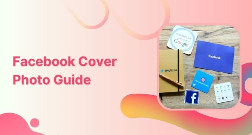 Facebook Cover Photo Guide