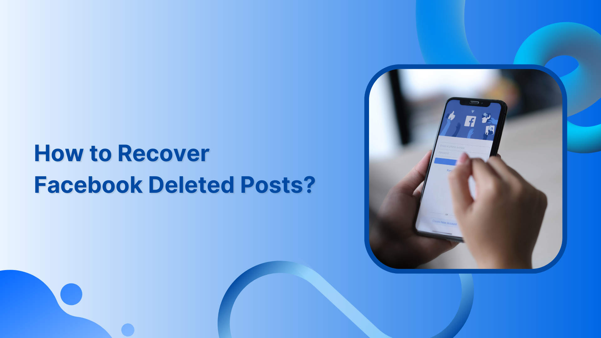 How to recover Facebook deleted post