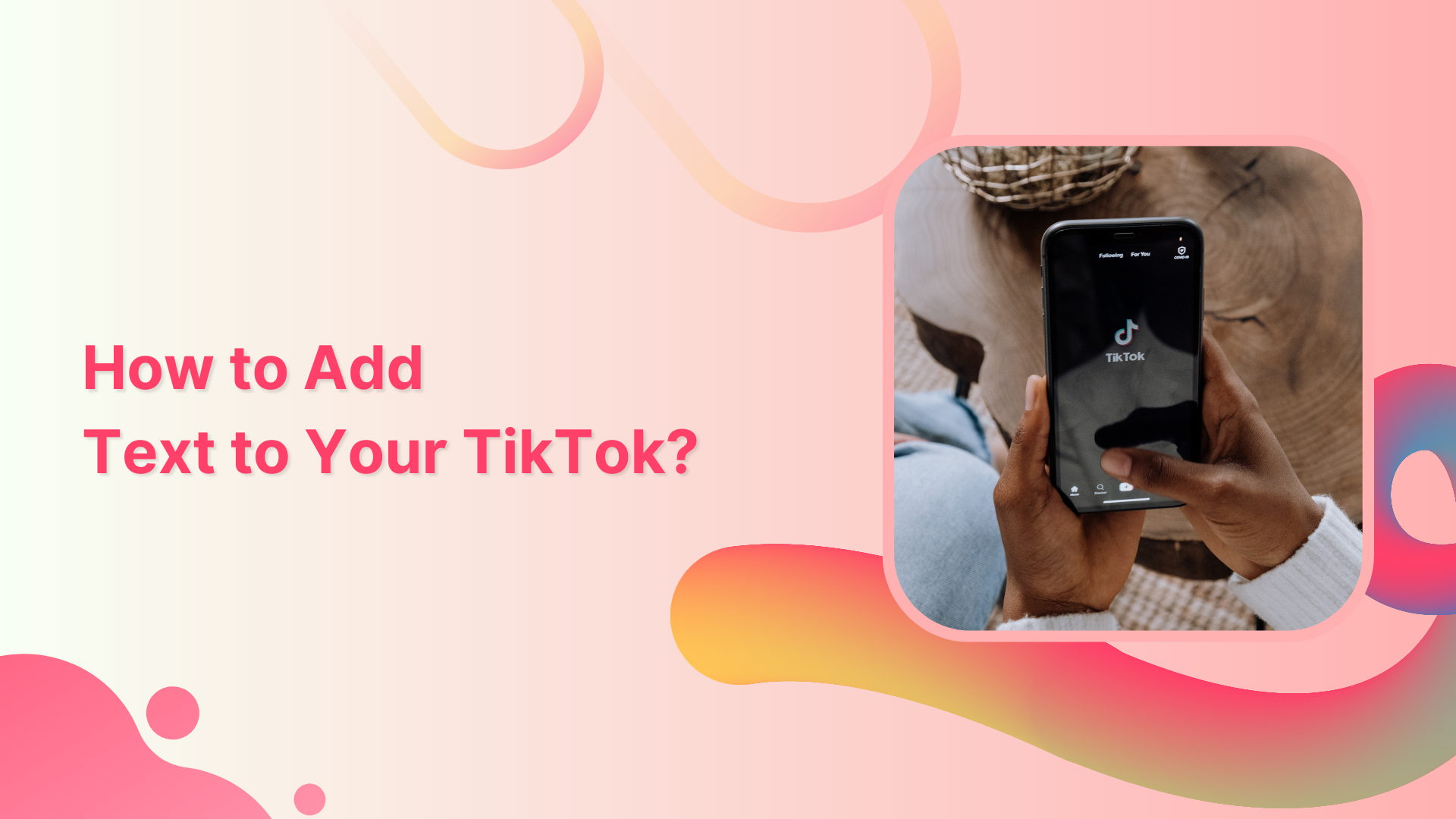 Add text to your TikTok