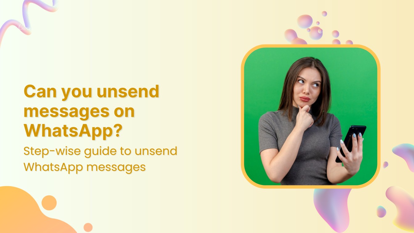 Can You Unsend Messages on WhatsApp