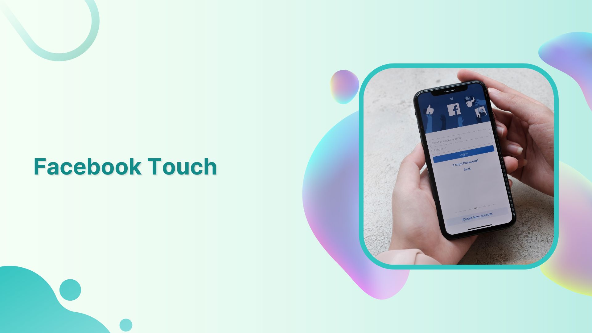 Everything You Need to Know About Facebook Touch