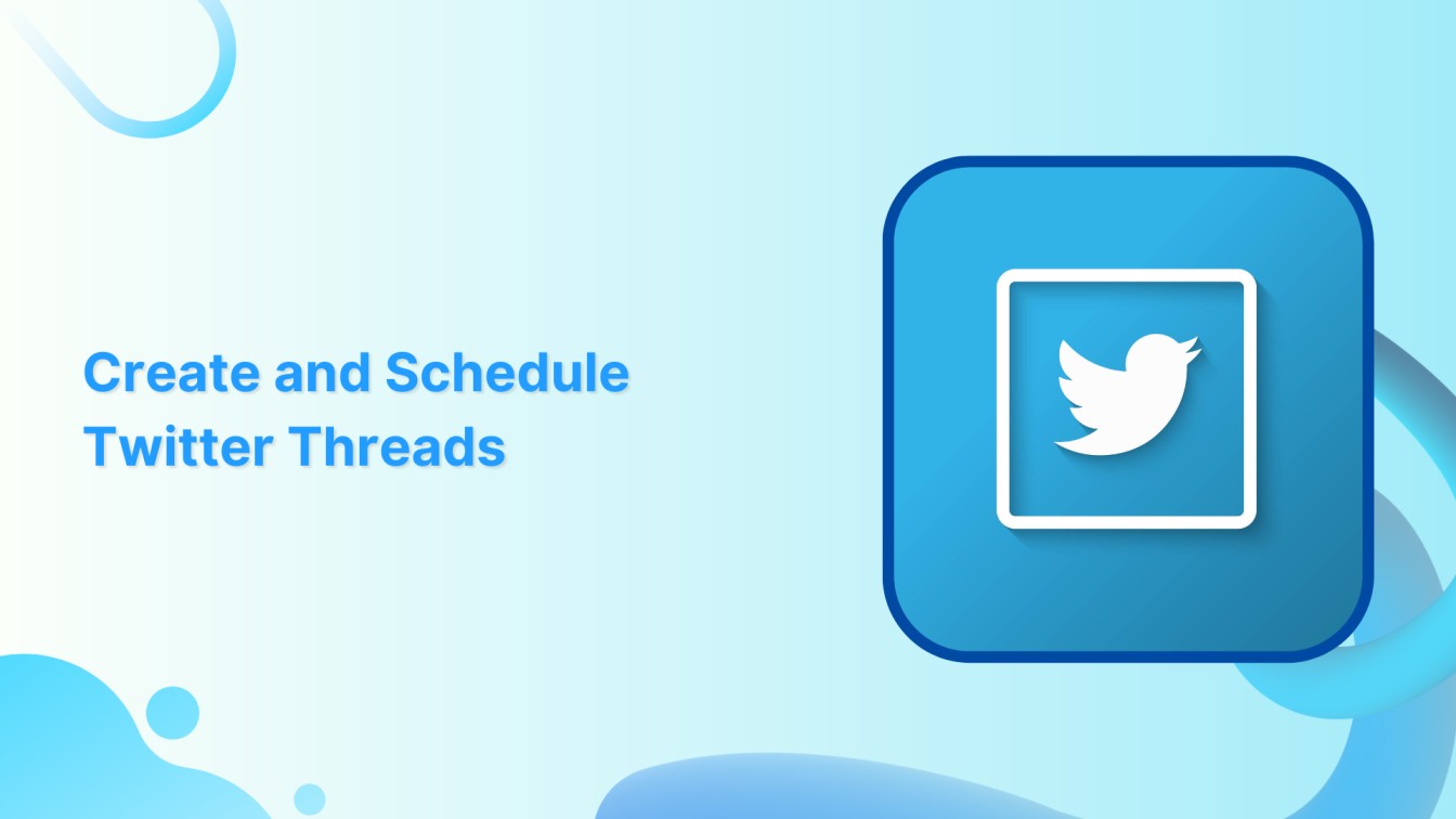 How to Create and Schedule Twitter Threads With ContentStudio