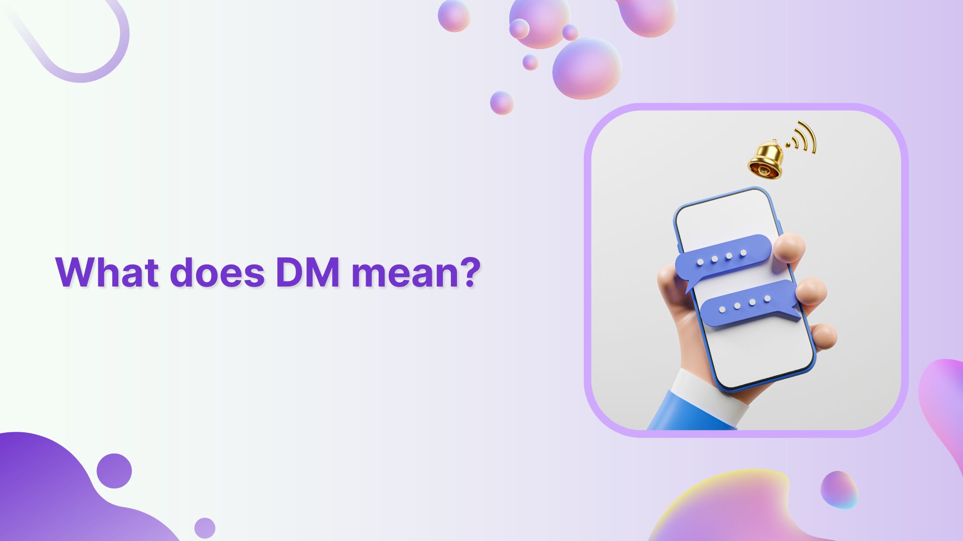 What does DM mean?