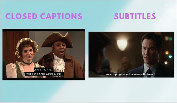 closed captions and subtitles