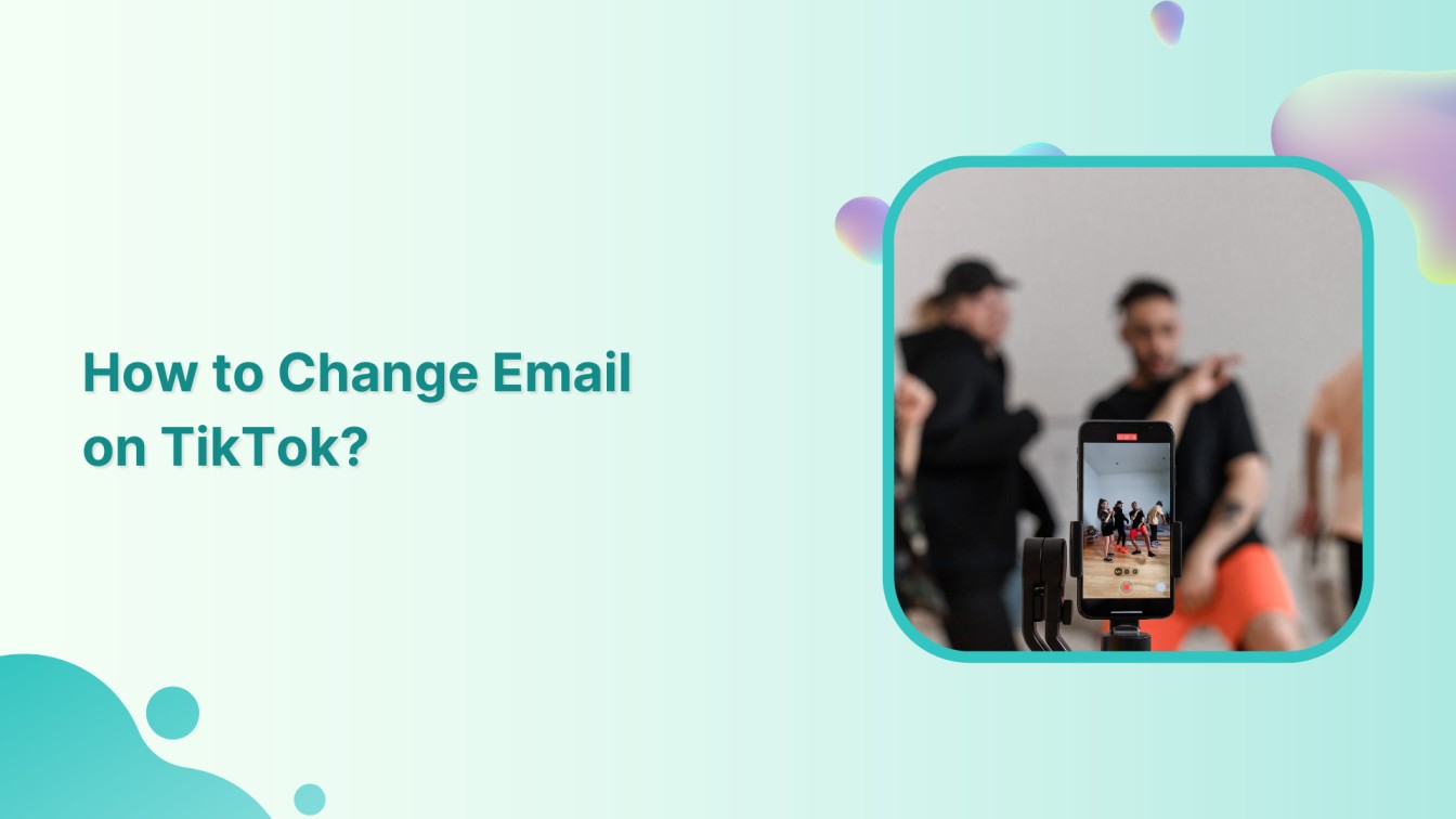 How to Change Email on TikTok