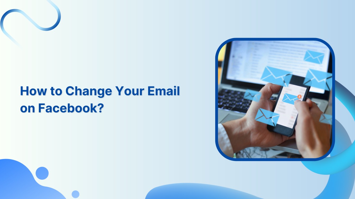 How to Change Your Email on Facebook