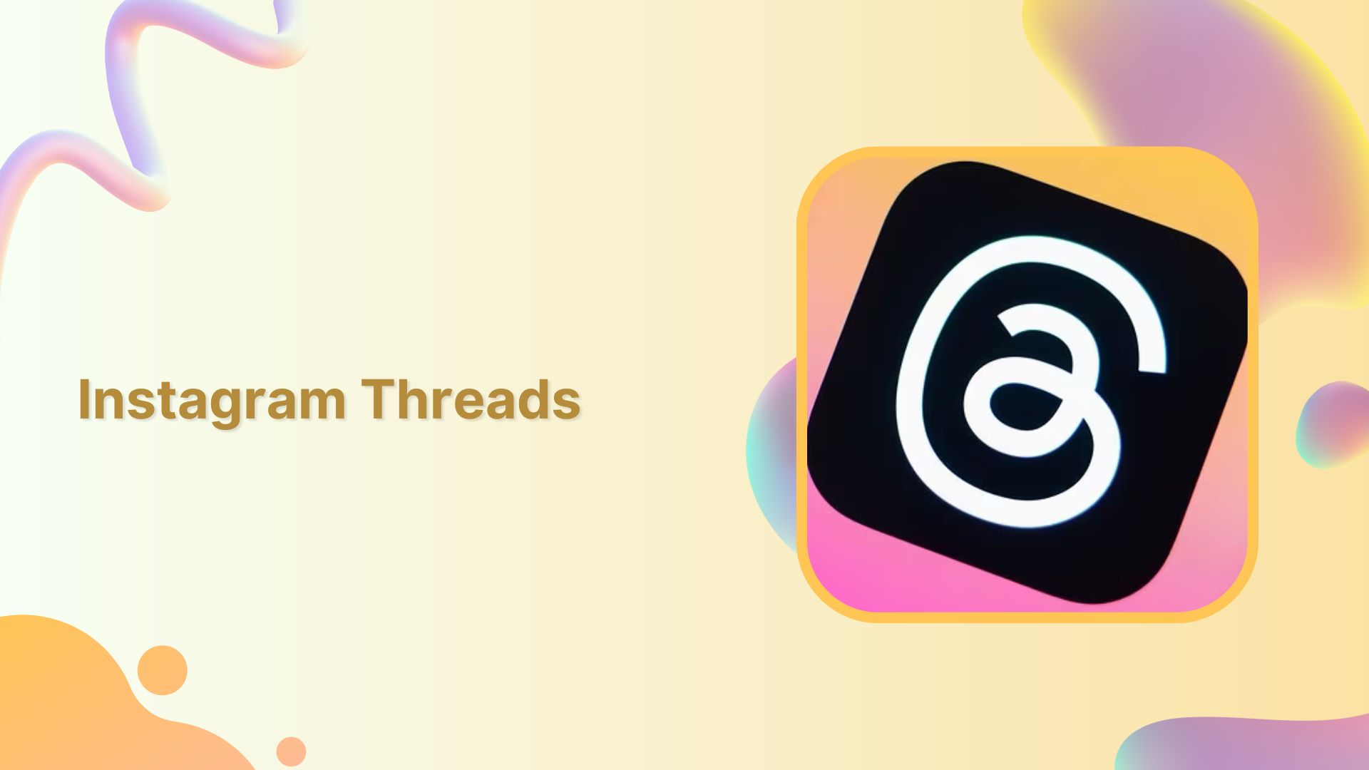 Everything You Need to Know About Instagram Threads App