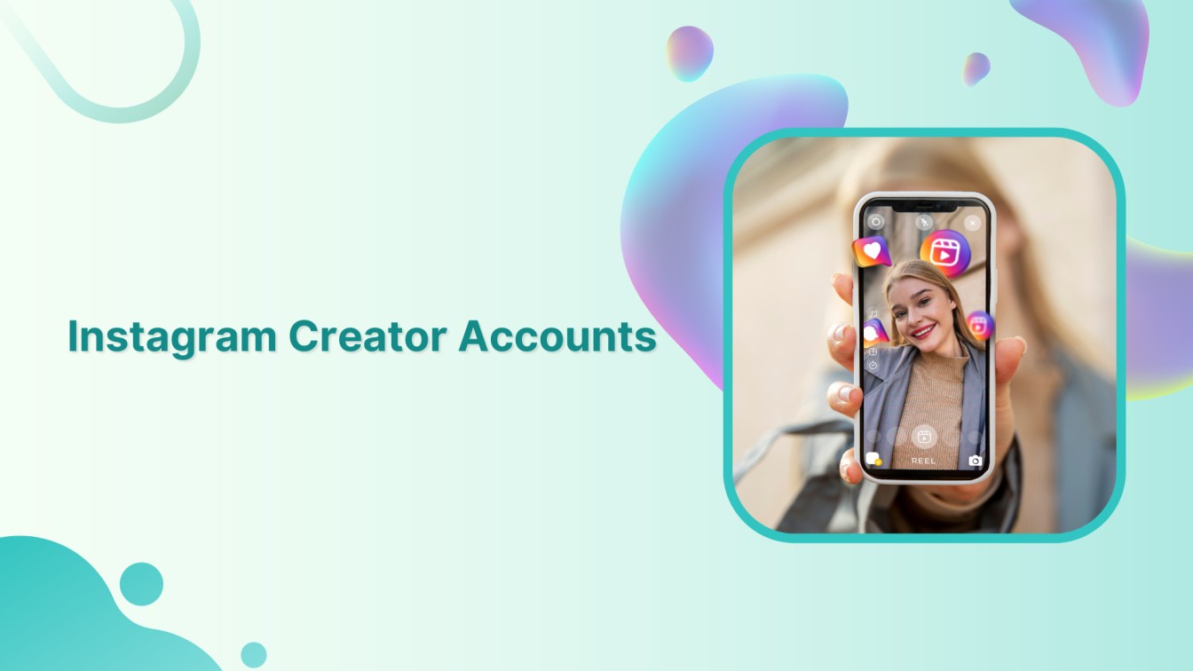 Instagram Creator Accounts: Is it the Right Choice for You?