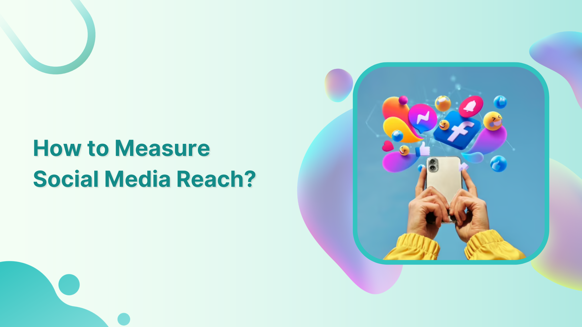 How to Quickly Measure Social Media Reach in 2023?