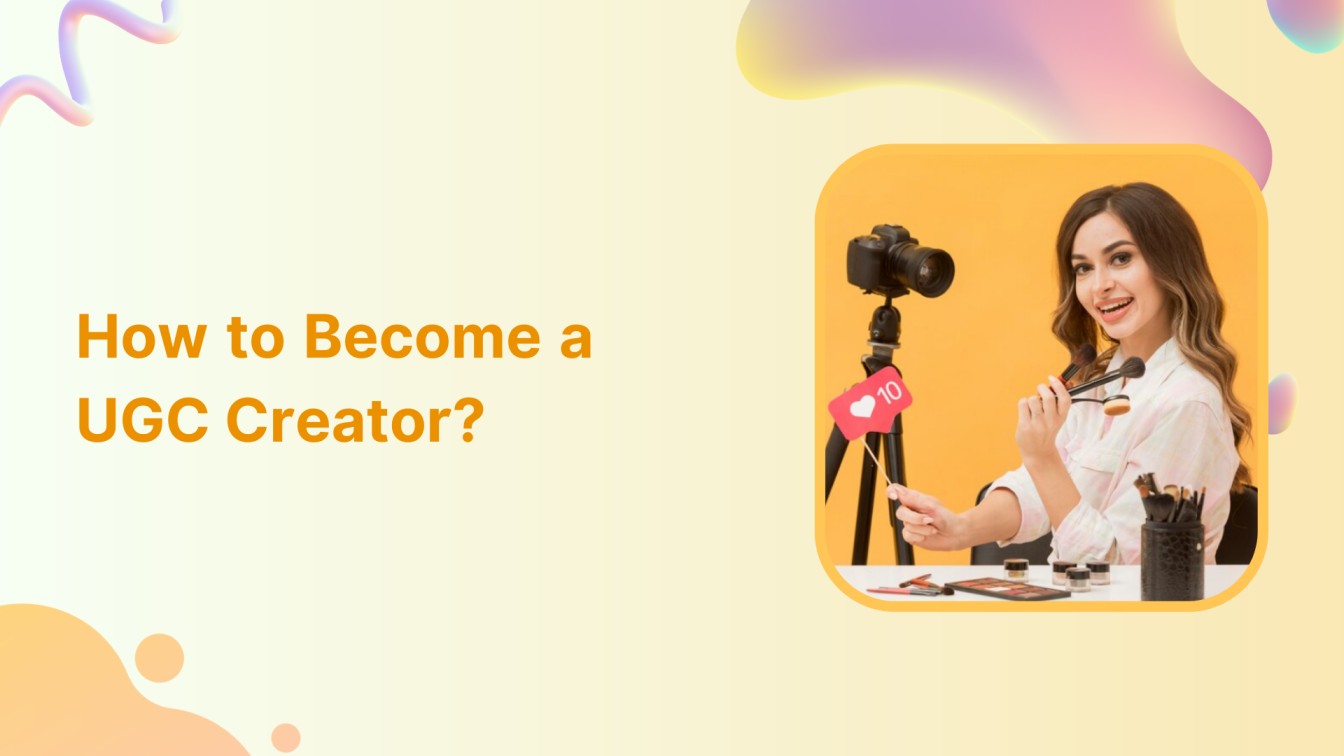 How to Become a UGC Creator?
