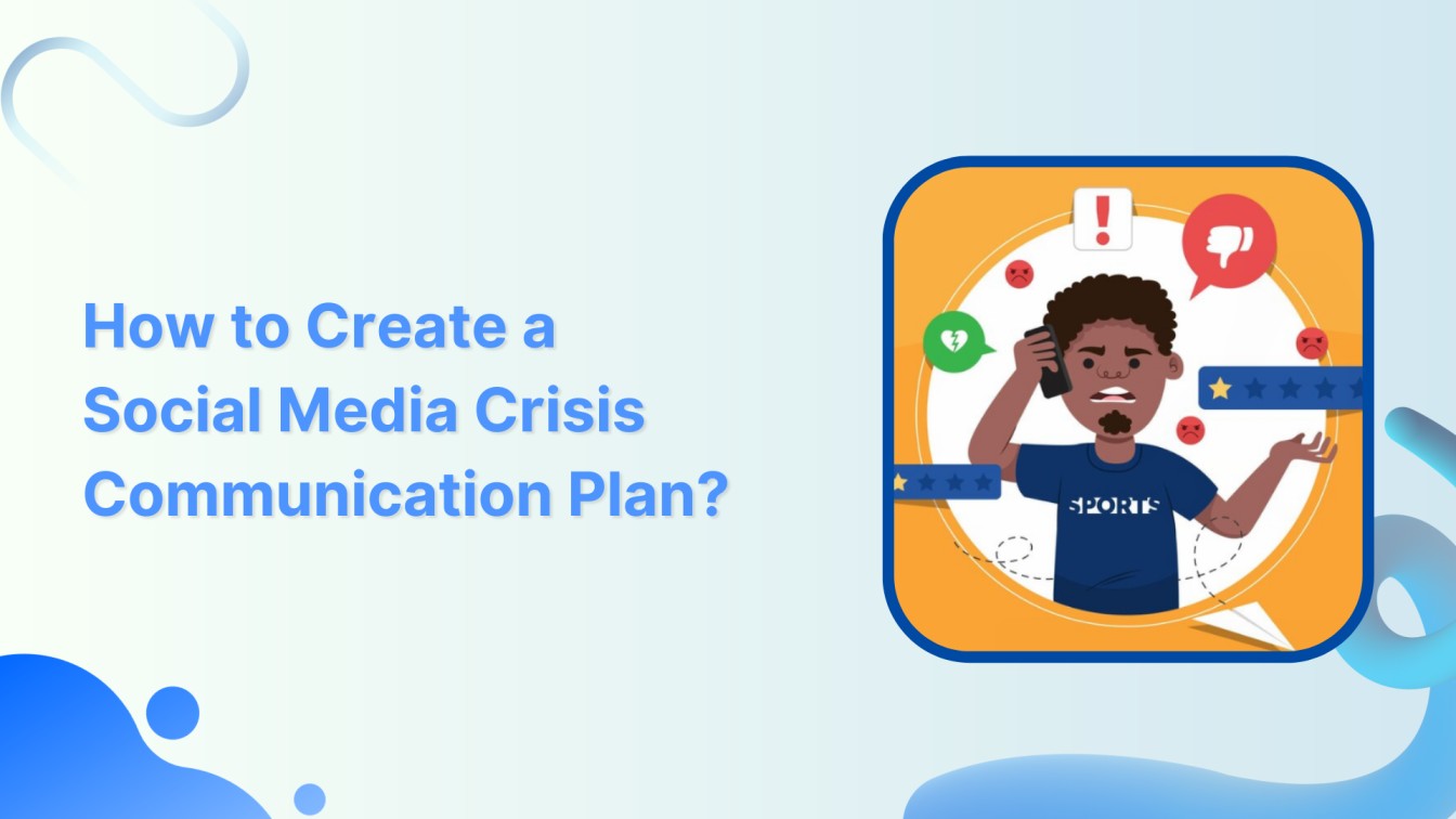 How to Create a Social Media Crisis Communication Plan?