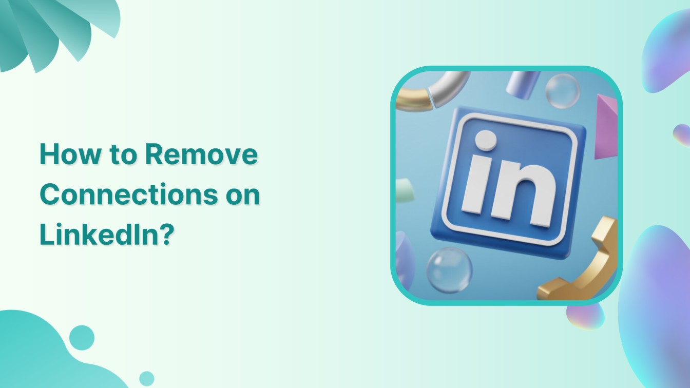 How to Remove Connections on LinkedIn?
