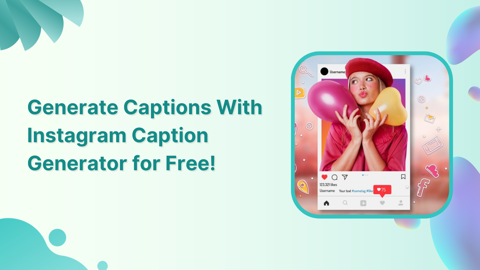 How to Generate Captions With Instagram Caption Generator for Free?