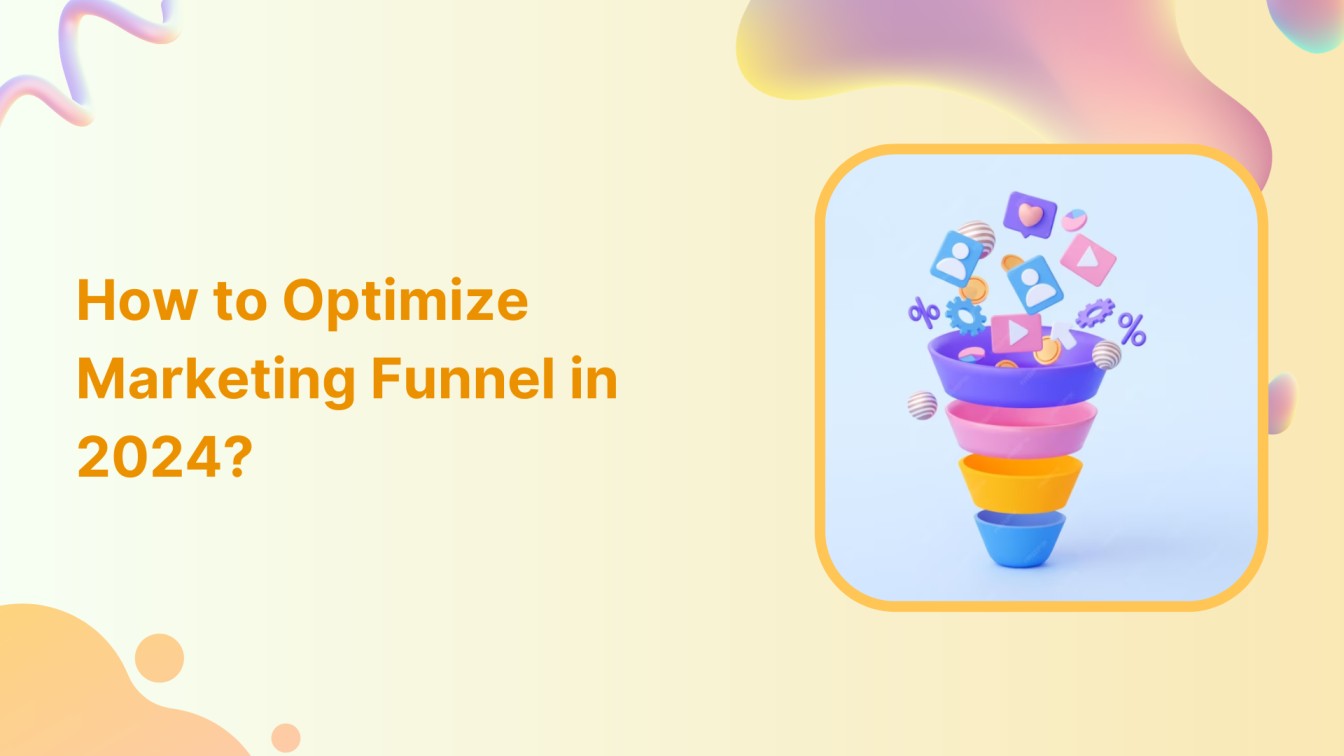 Marketing Data State of Play 2024: Funnel