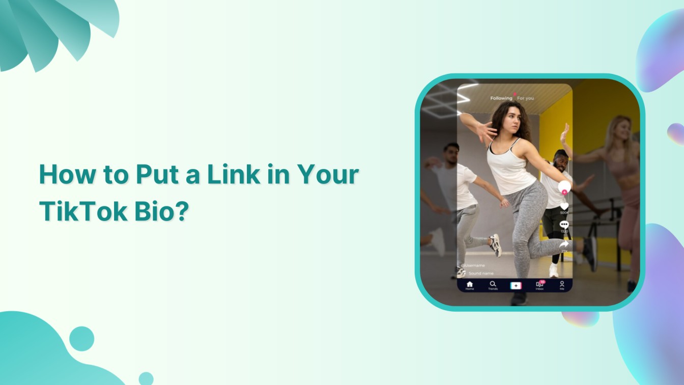 How to Put a Link in Your TikTok Bio?