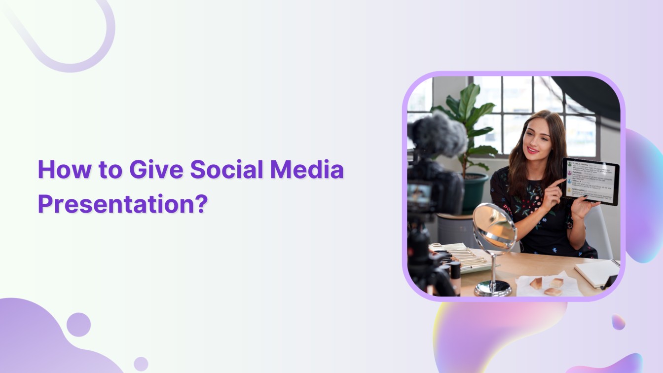 How to Give Social Media Presentation?