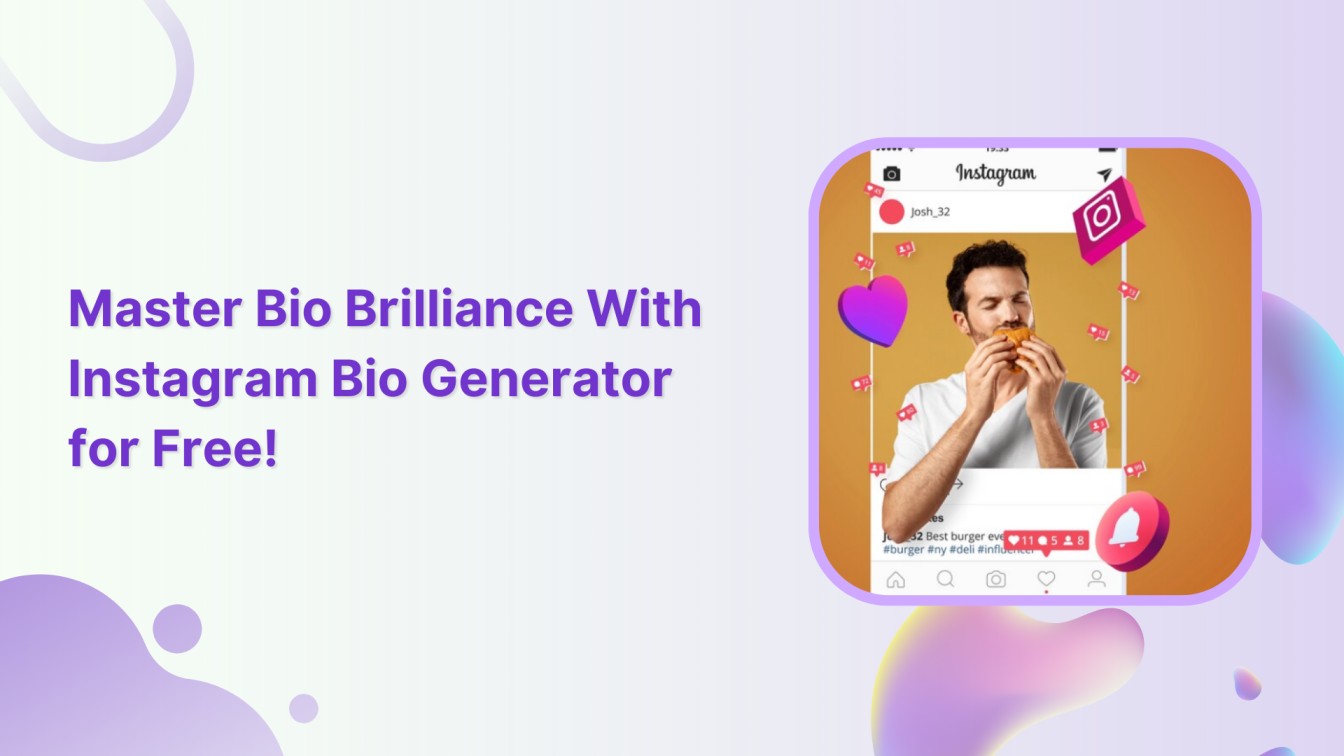 How to Master Bio Brilliance With Instagram Bio Generator for Free?