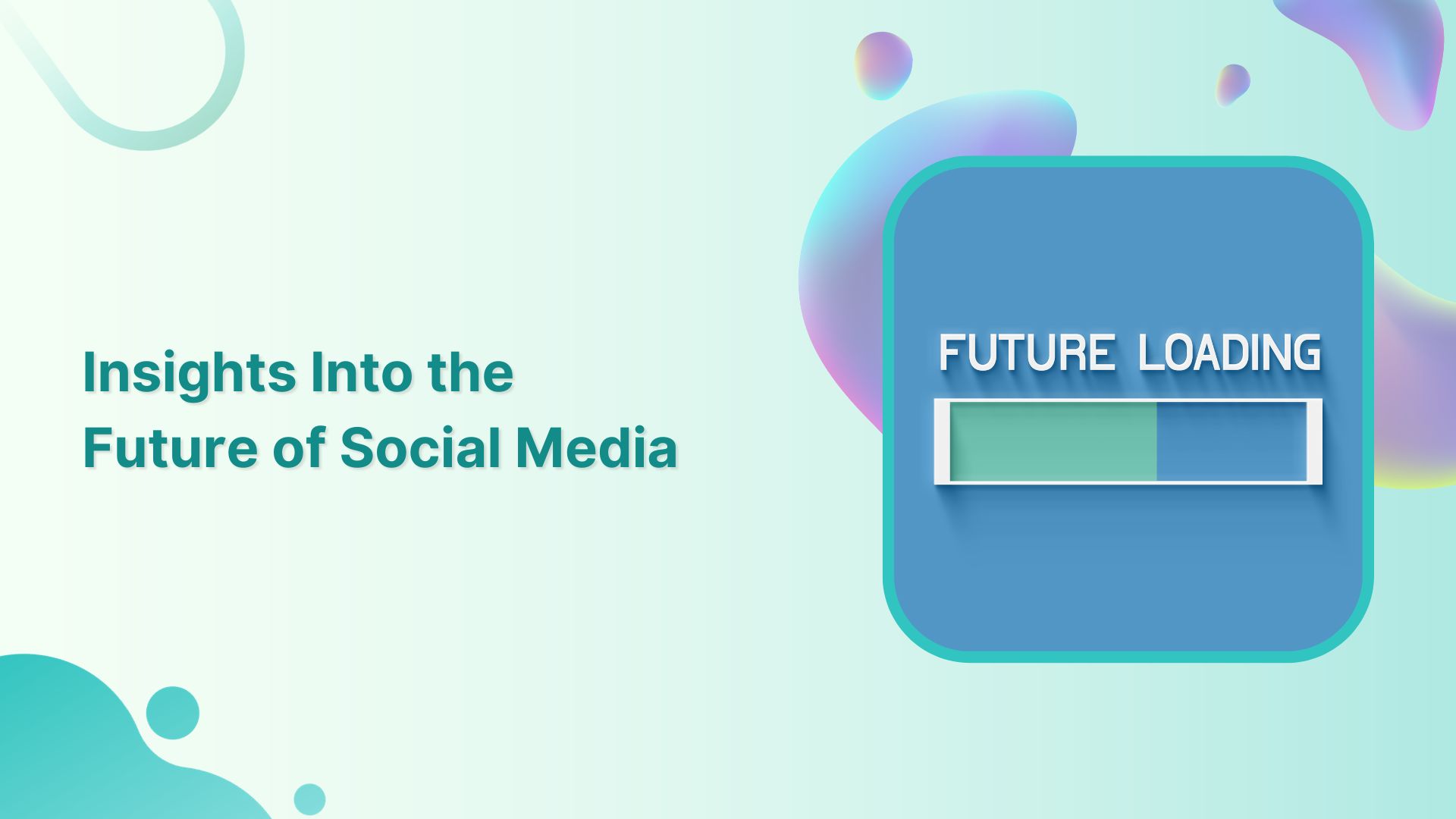 insights into the future of social media