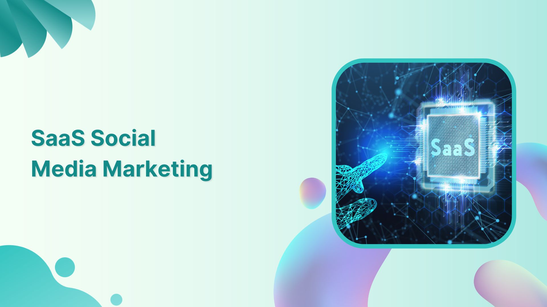 Navigating SaaS Social Media Marketing in 2024