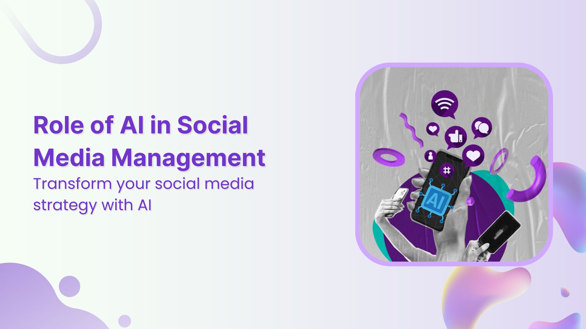 Role of AI in social media management