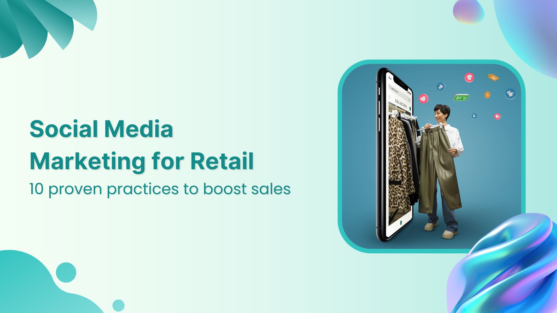 10 proven social media marketing practices for retail brands