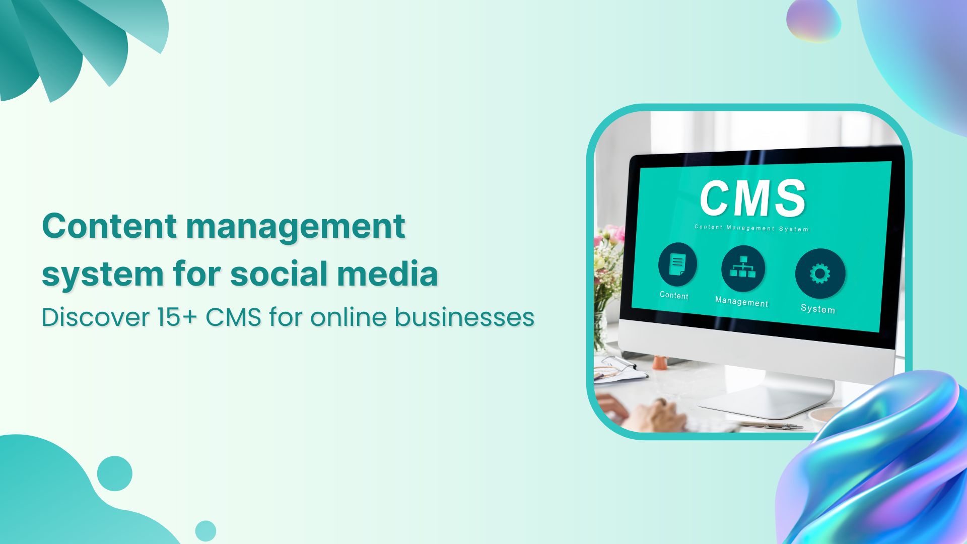 15+ CMS for social media businesses of all sizes in 2024