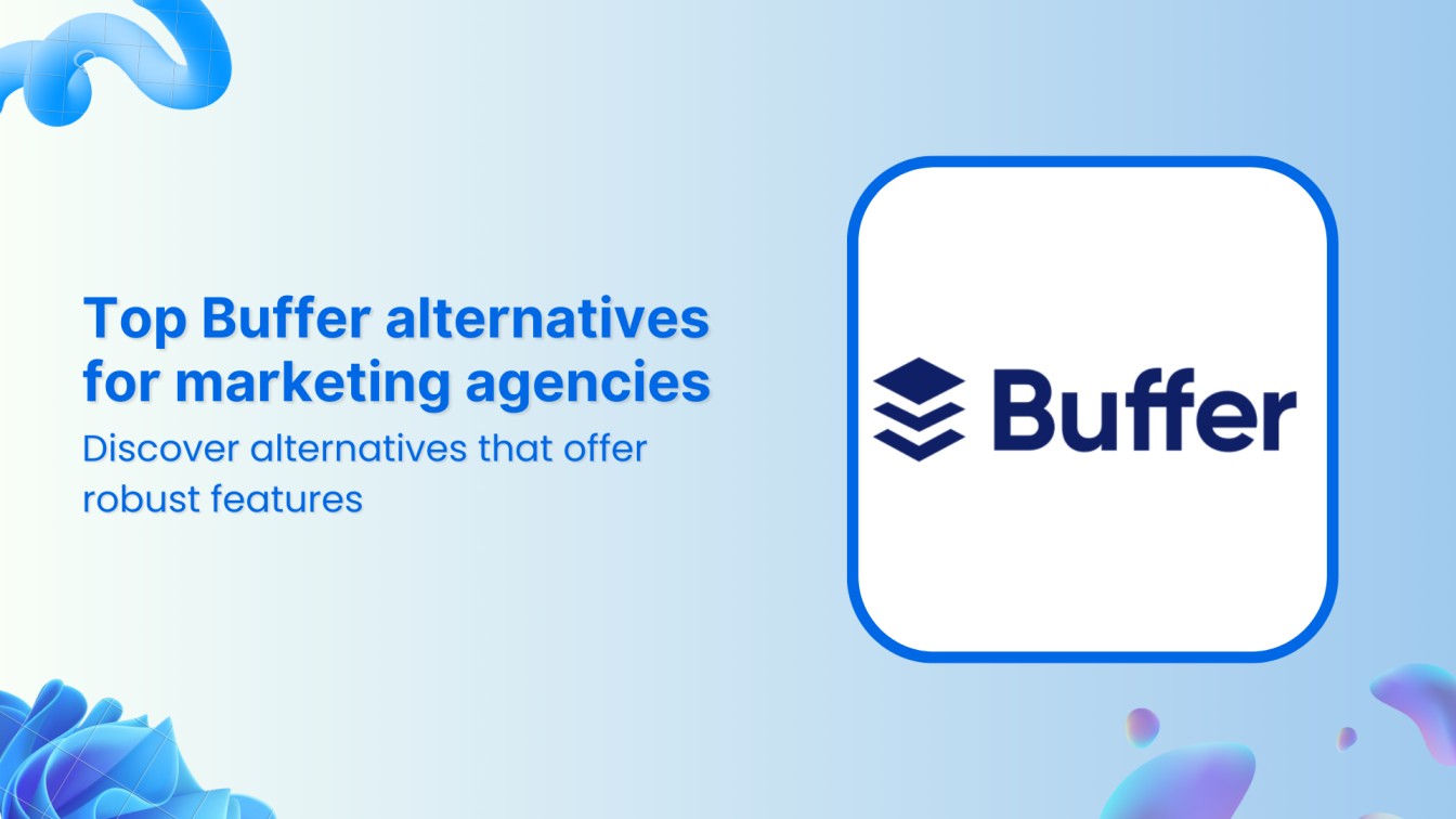 Top 26 Buffer alternatives for marketing agencies in 2024