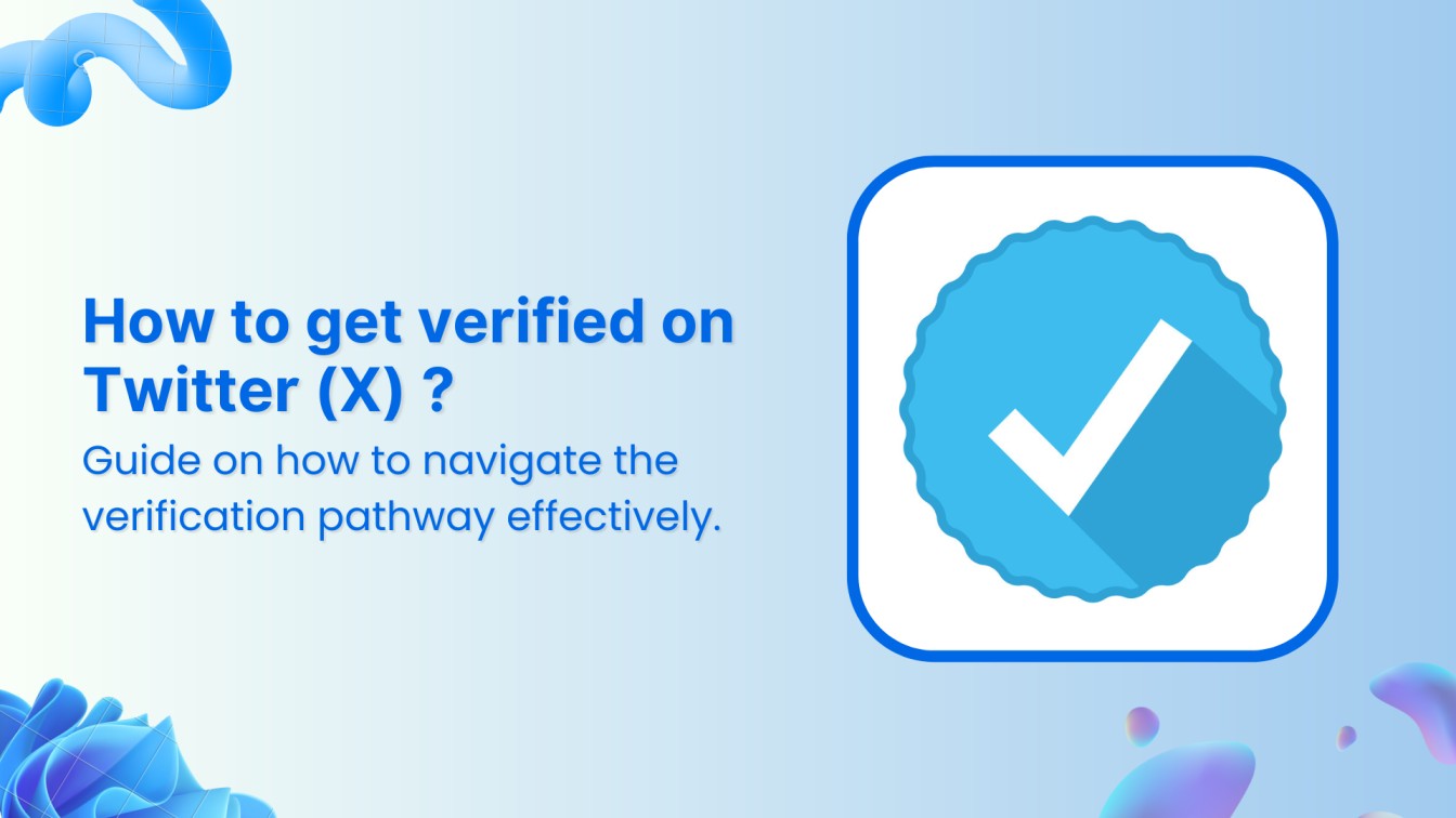 How to get verified on Twitter (X) in 2024