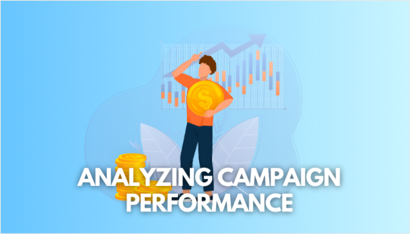 Analyzing campaign performance