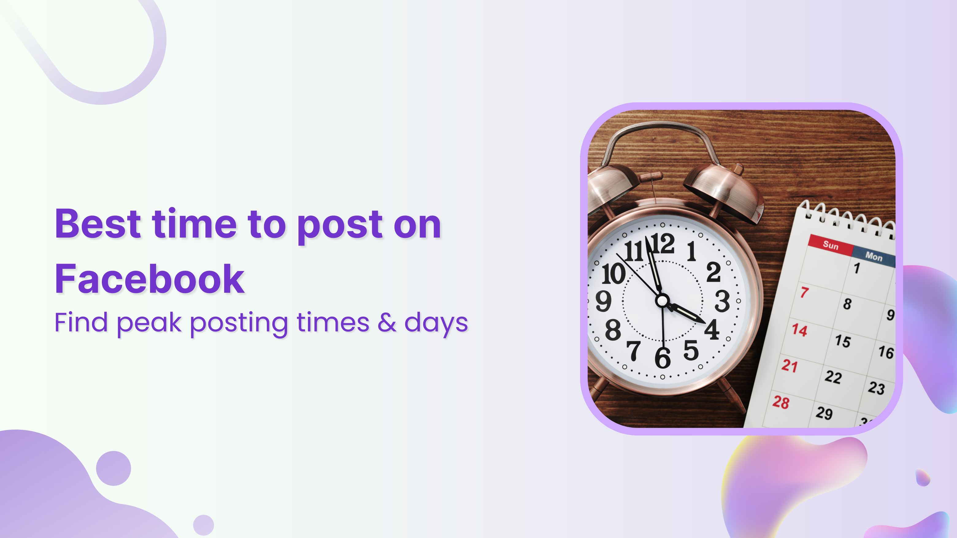 Best time to post on Facebook in 2024
