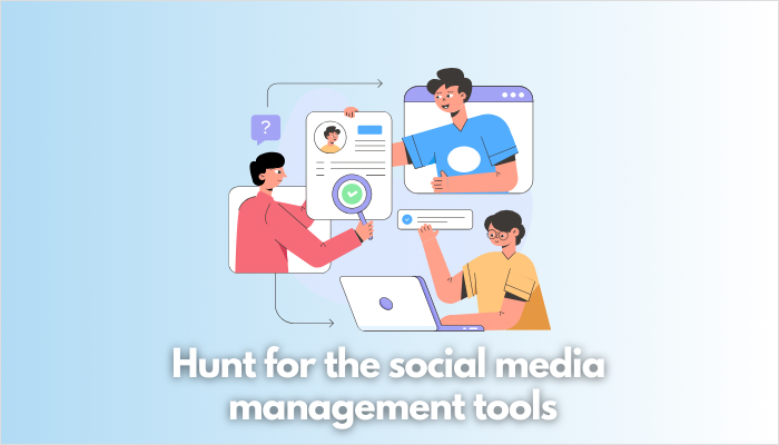 hunt for social media management tools